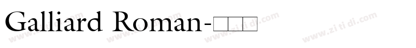 Galliard Roman字体转换